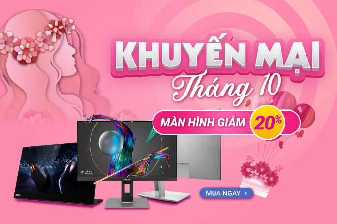 Chương trình khuyến mãi màn hình tháng 10