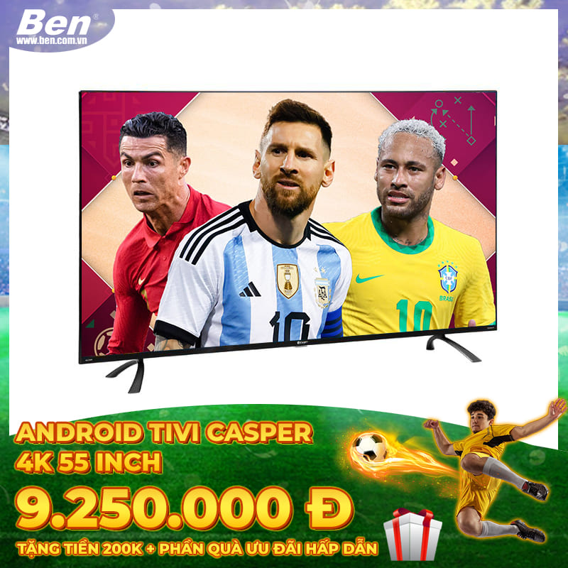 TV Android Tivi Casper 4K 55 inch