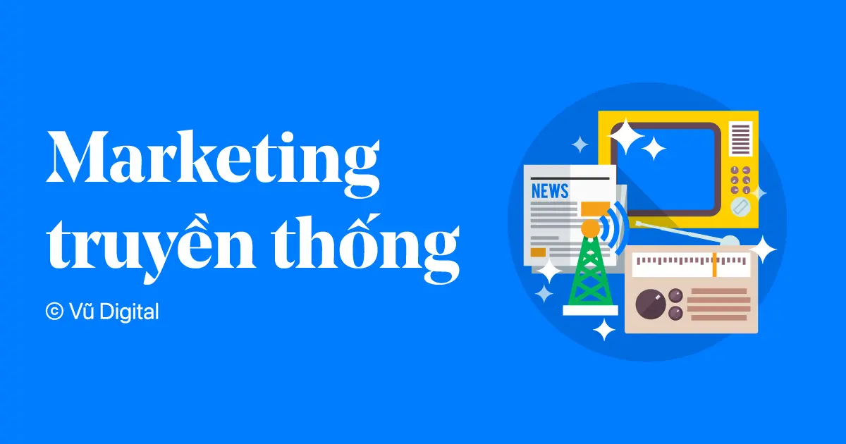 Marketing truyền thống là thuật ngữ chỉ các phương pháp tiếp thị lâu đời và vẫn còn được sử dụng rộng rãi cho đến ngày nay